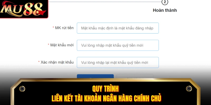 Quy trình liên kết tài khoản ngân hàng chính chủ